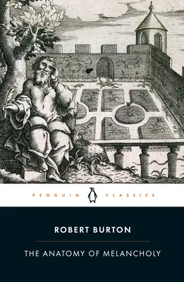 Anatomie de la mélancolie - Anatomy of Melancholy