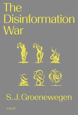 La guerre de la désinformation - The Disinformation War