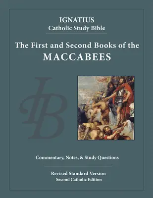 Le premier et le deuxième livre des Maccabées - The First and Second Books of the Maccabees