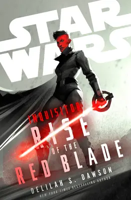 Star Wars : Inquisitor : Rise of the Red Blade - Star Wars: Inquisitor: Rise of the Red Blade