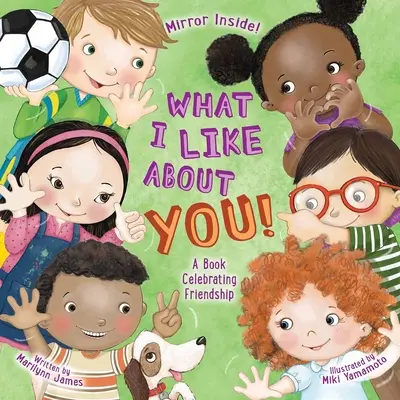 Ce que j'aime chez toi ! Édition pour enseignants : Un livre qui célèbre l'amitié - What I Like about You! Teacher Edition: A Book Celebrating Friendship