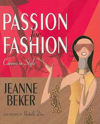 La passion de la mode - Les carrières de la mode - Passion for Fashion - Careers in Style