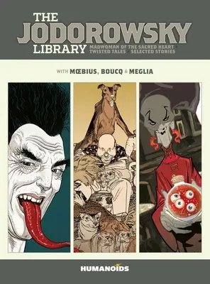 La bibliothèque Jodorowsky : Livre six : Madwoman of the Sacred Heart - Twisted Tales (Histoires tordues) - The Jodorowsky Library: Book Six: Madwoman of the Sacred Heart - Twisted Tales