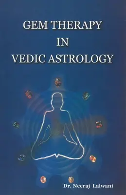 La thérapie par les gemmes en astrologie védique - Gem therapy In Vedic Astrology