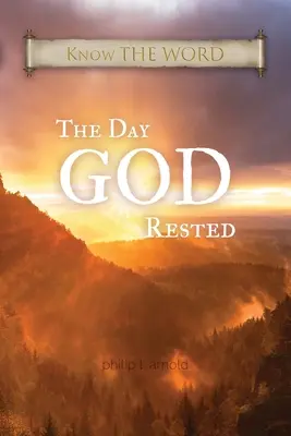 Le jour où DIEU s'est reposé - The Day GOD Rested