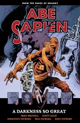 Abe Sapien, Volume 6 : Une obscurité si grande - Abe Sapien, Volume 6: A Darkness So Great