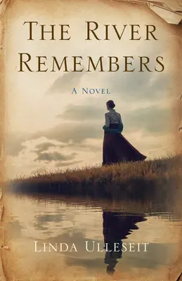 La rivière se souvient - The River Remembers