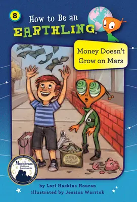 L'argent ne pousse pas sur Mars (Livre 8) - Money Doesn't Grow on Mars (Book 8)