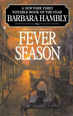 La saison de la fièvre - Fever Season