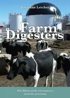 Digesteurs agricoles - Les digesteurs anaérobies produisent du biogaz propre et renouvelable et réduisent les émissions de gaz à effet de serre, la pollution de l'eau et la dépendance à l'égard des engrais artificiels. - Farm Digesters - Anaerobic Digesters Produce Clean Renewable Biogas, and Reduce Greenhouse Emissions, Water Pollution and Dependence on Artificial Fe