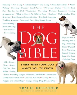 La Bible des chiens : Tout ce que votre chien veut que vous sachiez - The Dog Bible: Everything Your Dog Wants You to Know