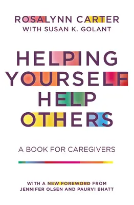 S'aider soi-même à aider les autres : Un livre pour les soignants - Helping Yourself Help Others: A Book for Caregivers