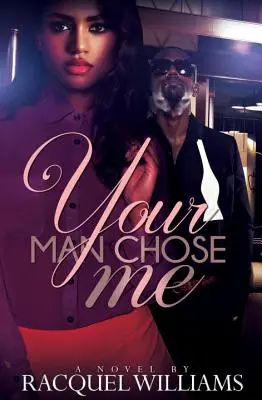 Ton homme m'a choisie - Your Man Chose Me