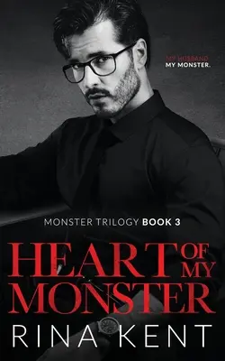 Le cœur de mon monstre : Une romance mafieuse et sombre - Heart of My Monster: A Dark Mafia Romance