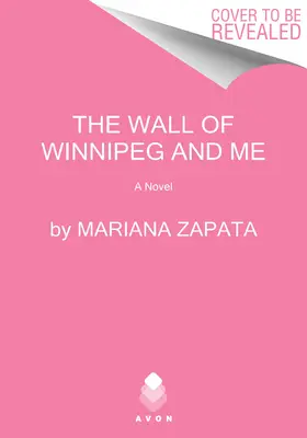 Le mur de Winnipeg et moi - The Wall of Winnipeg and Me