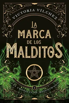 Marca de Los Malditos, La (Ravenswood II)