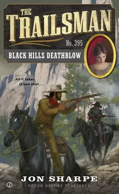 Trailsman #395 - Le coup de grâce des Black Hills - Trailsman #395 - Black Hills Deathblow