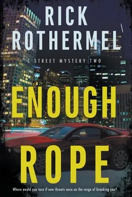 Enough Rope : un mystère de détective privé - Enough Rope: A Private Eye Mystery