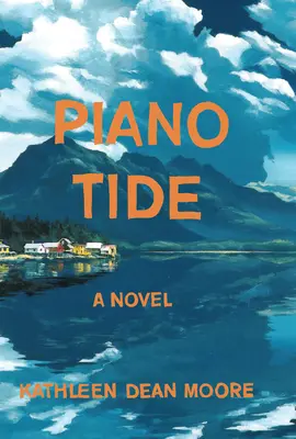 Piano Tide - Un roman - Piano Tide - A Novel