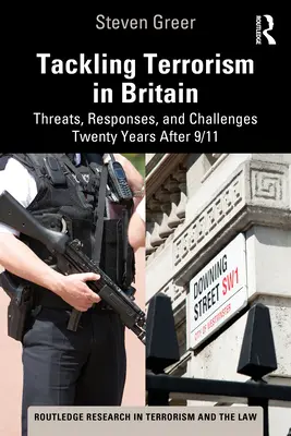 La lutte contre le terrorisme en Grande-Bretagne : Menaces, réponses et défis vingt ans après le 11 septembre 2001 - Tackling Terrorism in Britain: Threats, Responses, and Challenges Twenty Years After 9/11