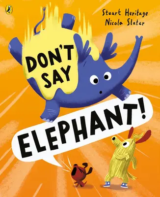 Ne dites pas éléphant ! - Don't Say Elephant!