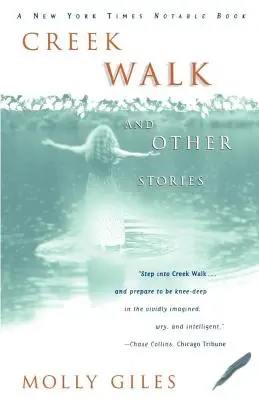 La marche du ruisseau et autres histoires - Creek Walk and Other Stories