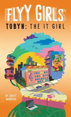 Tobyn : La It Girl #4 - Tobyn: The It Girl #4