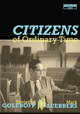 Citoyens du temps ordinaire - Citizens of Ordinary Time