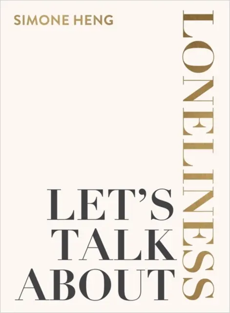Parlons de la solitude - La recherche de liens dans un monde solitaire - Let's Talk About Loneliness - The Search for Connection in a Lonely World
