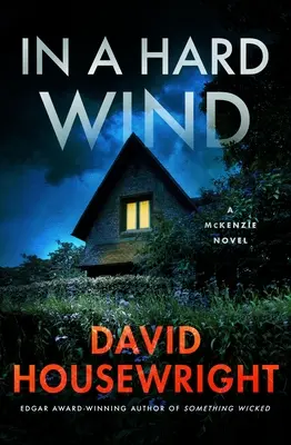 Dans un vent violent : Un roman de McKenzie - In a Hard Wind: A McKenzie Novel