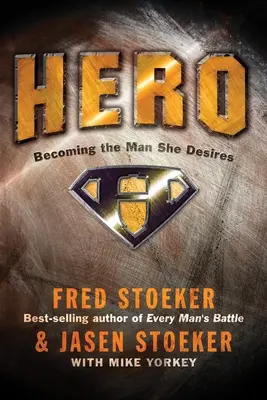 Hero : Devenir l'homme qu'elle désire - Hero: Becoming the Man She Desires