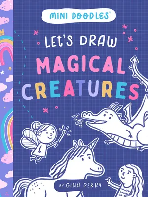 Dessinons des créatures magiques - Let's Draw Magical Creatures