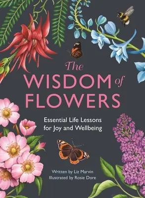 La sagesse des fleurs : Leçons de vie essentielles pour la joie et le bien-être - The Wisdom of Flowers: Essential Life Lessons for Joy and Wellbeing