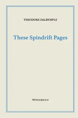 Ces pages à la dérive - These Spindrift Pages