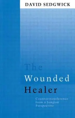 Le guérisseur blessé : Le contre-transfert dans une perspective jungienne - The Wounded Healer: Counter-Transference from a Jungian Perspective