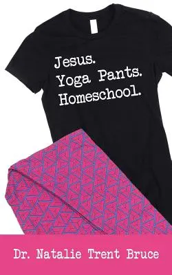 Jésus. Pantalon de yoga. L'école à la maison. - Jesus. Yoga Pants. Homeschool.
