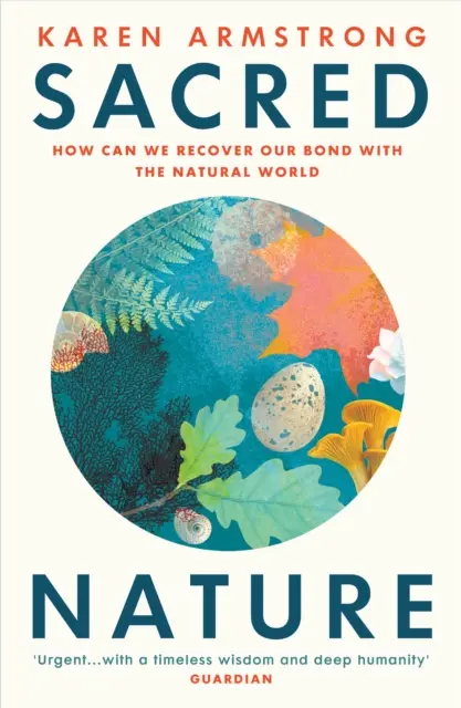 Nature sacrée - Comment retrouver notre lien avec le monde naturel - Sacred Nature - How we can recover our bond with the natural world