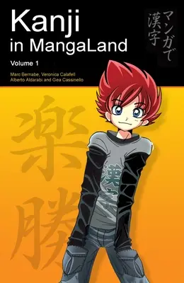 Kanji à MangaLand - Volume 1 - Kanji in MangaLand - Volume 1