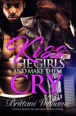 Les filles, on les embrasse et on les fait pleurer - Kiss the Girls and Make Them Cry