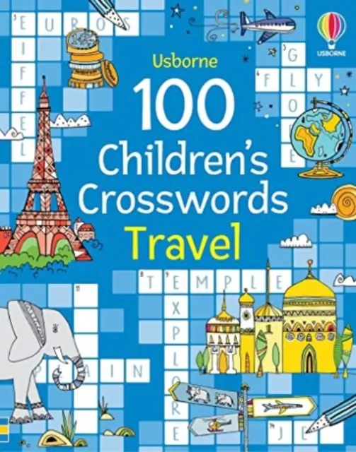 100 mots croisés pour enfants : Voyages - 100 Children's Crosswords: Travel