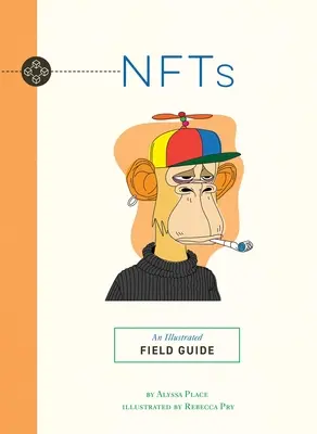 Nfts : Un guide de terrain illustré - Nfts: An Illustrated Field Guide