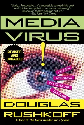 Virus médiatique ! - Les intentions cachées dans la culture populaire - Media Virus! - Hidden Agendas in Popular Culture