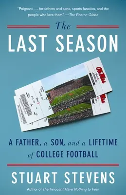 La dernière saison : Un père, un fils et une vie de football universitaire - The Last Season: A Father, a Son, and a Lifetime of College Football