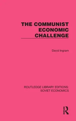 Le défi économique communiste - The Communist Economic Challenge