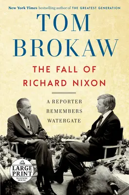 La chute de Richard Nixon - Un journaliste se souvient du Watergate - Fall of Richard Nixon - A Reporter Remembers Watergate