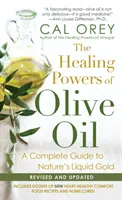 Les pouvoirs de guérison de l'huile d'olive : un guide complet de l'or liquide de la nature - Healing Powers Of Olive Oil: - A Complete Guide To Nature's Liquid Gold