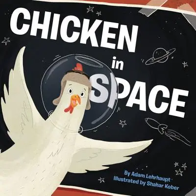 Poulet dans l'espace - Chicken in Space