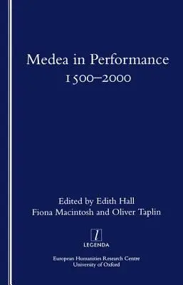 Médée en spectacle 1500-2000 - Medea in Performance 1500-2000