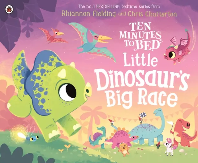 Dix minutes au lit : La grande course du petit dinosaure - Ten Minutes to Bed: Little Dinosaur's Big Race