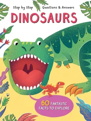 Pas à pas Q&R Dinosaures - Step by Step Q&A Dinosaurs